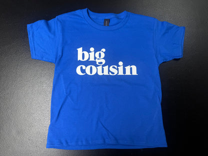 Little Cousin/Big Cousin Tees