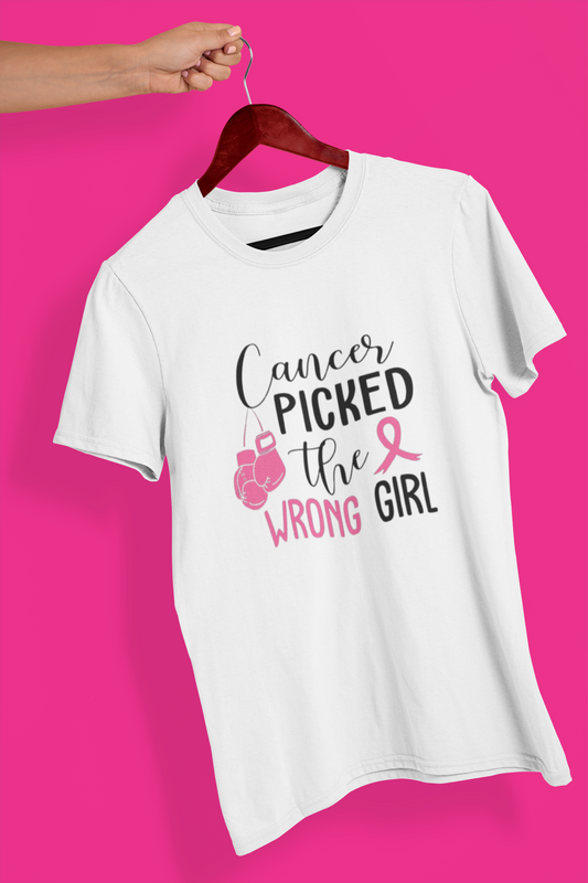 Cancer Picked The Wrong Girl T-Shirt - Breast Cancer Awareness