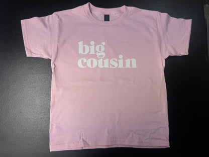 Little Cousin/Big Cousin Tees